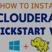 как установить Cloudera QuickStart VM на Oracle VirtualBox как установить Cloudera на Windows 11