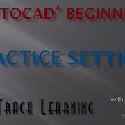 AutoCAD 2015 Practice Settings FTL Tutorial