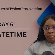 Datetime 100 Days Of Python Programming Day 06