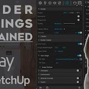The Best Render Settings Explained The Only Video You Need V Ray For SketchUp
