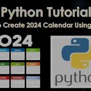 How To Create 2024 Calendar Using Python Python Tutorials