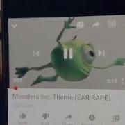 MONSTERS INC EARRAPE MEMES