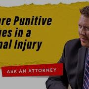 What Are Punitive Damages In A Personal Injury Case Ask An Attorney