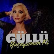 Güllü Yaşayamam Ki Official Audio