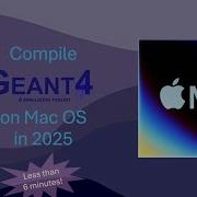 Compile Latest Geant4 On Mac OS 2025