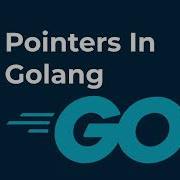 Pointers In Golang For Beginners
