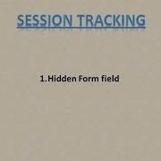 1 Session Tracking Using Hidden Form Field