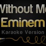 Eminem Without Me Karaoke Version