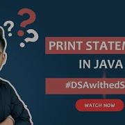 Java Print Statement Tutorial Unlocking DSA With Java DSAwithedSlash Series