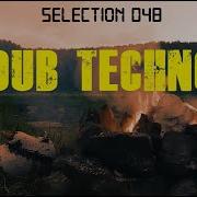 DUB TECHNO Selection 048 Fire And Water