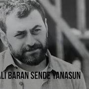 Ali BARAN Sende Yanasun