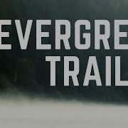 Evergreen OFFICIAL TRAILER 2