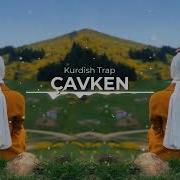 Çavken Kurdish Trap Remix Yiğit Music Arin Artan Kurdishtrap