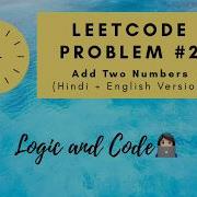 Leetcode Problem No 2 Add Two Numbers Hindi English Version