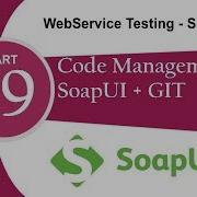 WebService Testing SoapUI Tut 28 2 Code Management Using GIT Certification 91 8743913121 100