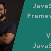 JavaScript Frameworks Vs Vanilla JavaScript