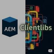 How To Use ClientLibs In AEM A Step By Step Tutorial