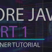 Core Java Tutorial Part 1