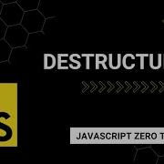 ES6 Array Object Destructuring A Beginner S Guide To Mastering JavaScript From Zero To Hero
