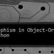 Polymorphism In Object Oriented And Python