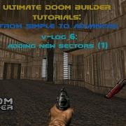 Ultimate Doom Builder Tutorials From Simple To Advanced Vlog 6 Adding New Sectors 1
