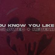 DJ Snake AlunaGeorge You Know You Like It Slowed Reverb