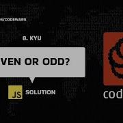 Even Or Odd 8 Kyu JavaScript TypeScript Solution Codewars Series