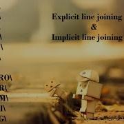 PYTHON TUTORIAL EXPLICIT AND IMPLICIT LINE JOINING PHYSICAL AND LOGICAL LINES