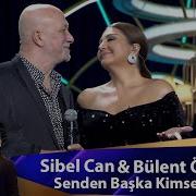 Sibel Can Bülent Özdemir SENDEN BAŞKA KİMSEM YOK