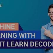 Machine Learning With Scikit Learn Decoded Python For NLP Edureka NLP Live 1