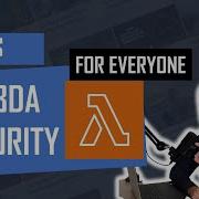 How To Secure AWS Lambda Code Lambda Security In Nutshell For Complete Beginners