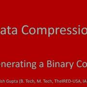 Generating A Binary Code Data Compression