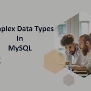 Complex Data Types In MySQL