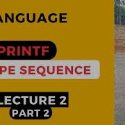 C Language For Beginners Lect 3 Use Of Escape Sequence In C Part 2 Computerscience Clanguage