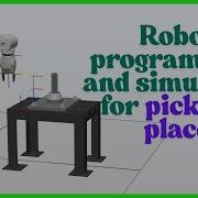 Pick And Place Robot Programming And Simulation For Pick And Place ABB RobotStudio