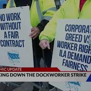 Economic Update Breaking Down The Dockworker Strike