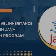 28 Single Level Inheritance Single Inheritance In JAVA Hindi With Program Explained