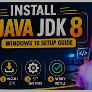 Java JDK 8 Installation Guide For Windows 10 Step By Step Setup