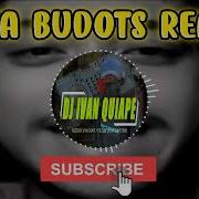 YAWA Tiktok Budots 2022 DJ IVAN QUIAPE REMIX