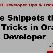 Code Snippets Tips And Tricks In Oracle SQL Developer Oracle SQL Developer Tutorial