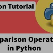 22 Comparison Operators In Python Python Tutorials