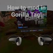How To Mod In Gorilla Tag Awesome Gtag Bigscary Gorillatag Vr