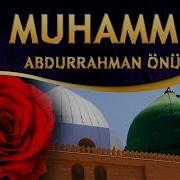 İlahi Abdurrahman Önül Yaralıyım Gülmez Yüzüm Kan Ağlıyor İki Gözüm Ya Muhammed İlahisi