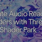 Create Audio Reactive Shaders With Three Js And Shader Park