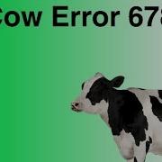 Cow Error 678