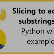 Slicing In Python To Access Substrings AmitThinks