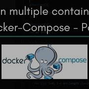 Run Multiple Containers With Docker Compose Part 2