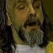 Charles Manson Sings