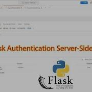 Python Flask Authentication Server Sided Sessions