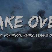 League Of Legends Take Over Lyrics Ft Jeremy McKinnon MAX Henry